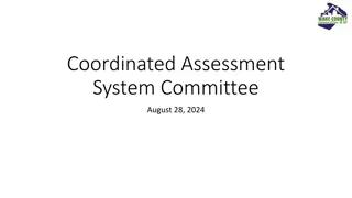 August 28, 2024 Coordinated Assessment System Committee Meeting Updates