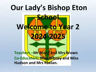 Our Lady's Bishop Eton School: Year 2 2024-2025 Curriculum and Values