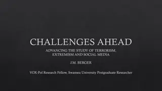 Advancing Study of Terrorism, Extremism & Social Media Challenges