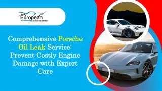 Comprehensive Porsche Oil Leak Service Prevent Costly Engine Damage with Expert Care