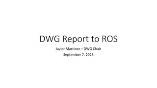 DWG ROS Meeting Updates and Discussions
