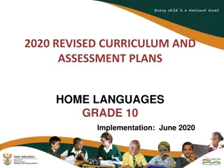 2020 Revised Curriculum and Assessment Plans for Grade 10 Home Languages Implementation