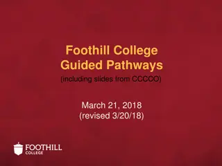 Implementing Guided Pathways Framework at Foothill College