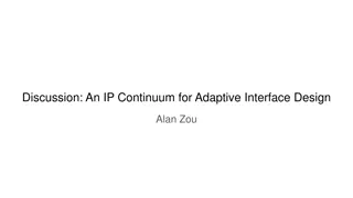 Overview of IP Continuum for Adaptive Interface Design