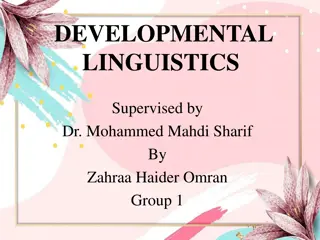 Understanding Developmental Linguistics and Language Evolution