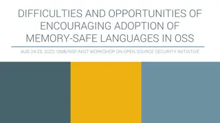 Encouraging Adoption of Memory-Safe Languages in Open Source Security Workshop