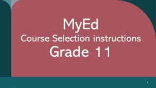 Grade 11 Course Selection Instructions for MyEd Student Portal