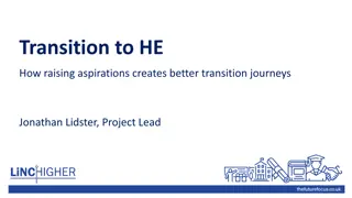 Raising Aspirations for Better Transition Journeys in Higher Education