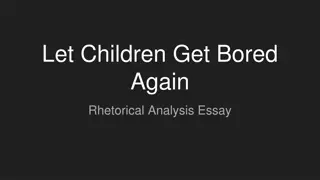 Unlocking the Benefits of Boredom: Rhetorical Analysis Essay