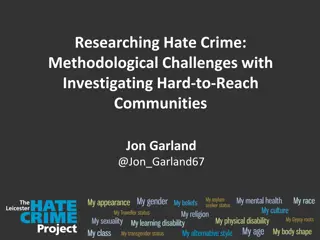 Challenges in Investigating Hate Crime within Hard-to-Reach Communities
