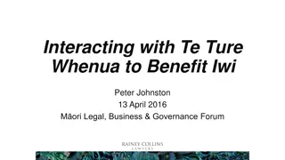 Te Ture Whenua – Interacting for Iwi Benefit in Mori Legal Business & Governance Forum