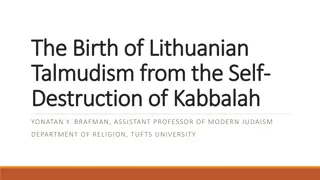 Birth of Lithuanian Talmudism and Destruction of Kabbalah