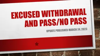 Updated Guidelines for Excused Withdrawals and Pass/No Pass Grading System