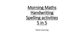 Home Learning Activities for Thursday, July 8th - Handwriting and Spelling Challenges