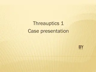 Threauptics - Case Presentation of Cough and Fever