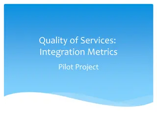 Quality Services Integration Metrics Pilot Project Overview