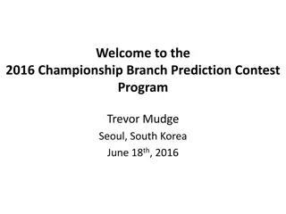 2016 Championship Branch Prediction Contest Program Highlights
