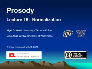 Prosody Normalization Techniques and Analysis Overview