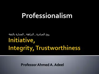 Understanding Initiative, Integrity, and Trustworthiness in Professionalism