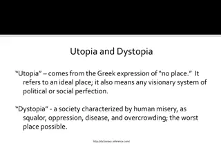 Understanding Utopia and Dystopia: Exploring Propaganda Forms