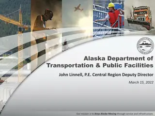 Alaska Department of Transportation & Public Facilities - Central Region Updates March 2022