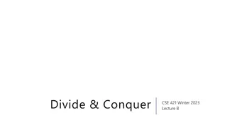 Winter 2023 Lecture Series: How Divide and Conquer Algorithm Solves Problems Efficiently
