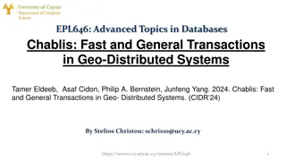 Fast and General Geo-Distributed Transactions: Chablis System Overview