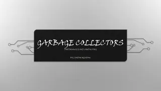 Understanding Garbage Collection Models and Solutions
