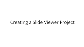 Step-by-Step Guide for Setting Up a Slide Viewer Project
