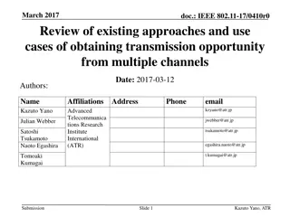 March 2017 Review and Use Cases of Obtaining Transmission Opportunity from Multiple Channels