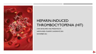 Understanding Heparin-Induced Thrombocytopenia (HIT) Pathophysiology and Treatment