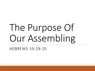 The Purpose of Our Assembling in Hebrews: Exhortations and Established Patterns