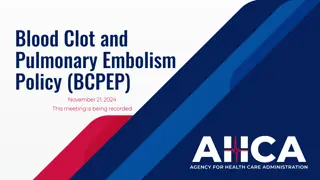 Blood Clot and Pulmonary Embolism Policy BCPEP Meeting Summary