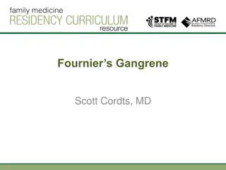 Understanding Fournier's Gangrene: Case Presentation and Management Discussions