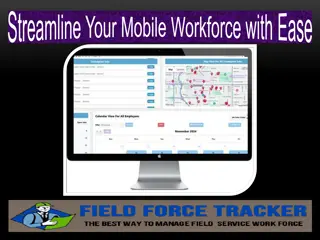 Streamline Your Mobile Workforce with Ease