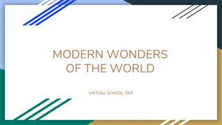 Modern Seven Wonders Virtual School Trip Guide