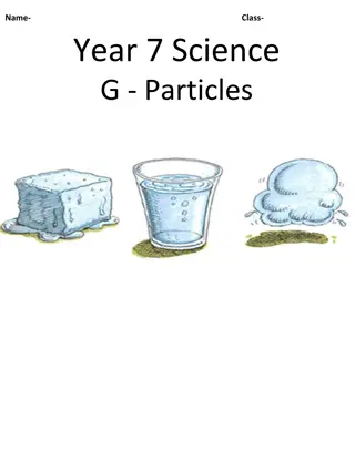Exploring States of Matter: Particles, Properties, and Observations