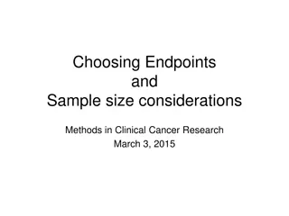 Methods in Clinical Cancer Research: Choosing Endpoints and Sample Size Considerations