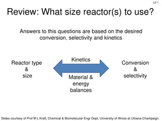 Reactor Size Selection Based on Conversion, Selectivity, and Kinetics