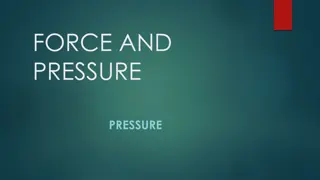 Understanding Pressure and Forces in Daily Life