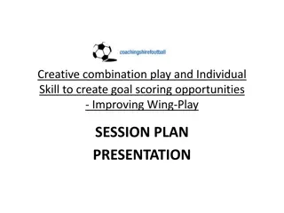 Improving Goal Scoring Opportunities through Creative Wing Play and Individual Skill