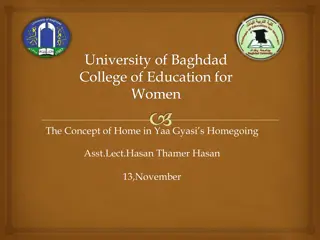 Exploring the Concept of Home in Yaa Gyasi's 'Homegoing' at University of Baghdad