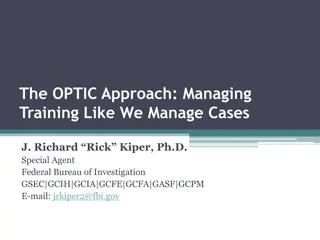 Optic Approach: Managing Training Like Cases