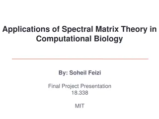 Exploring Applications of Spectral Matrix Theory in Computational Biology