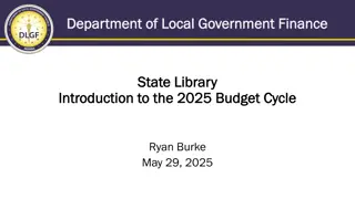 2025 Budget Cycle Overview and Legislative Updates