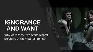Understanding Ignorance and Want: Victorian Social Issues Unveiled
