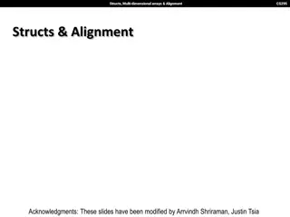 Understanding Structs, Multi-dimensional Arrays, and Alignment in CS295