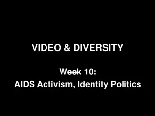 AIDS Activism and Identity Politics in Video: Insights and Perspectives