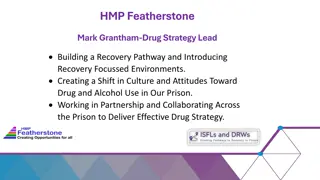 Building a Recovery Pathway and Shift in Prison Culture