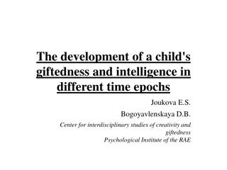 Child Giftedness and Intelligence Development Across Time Epochs
